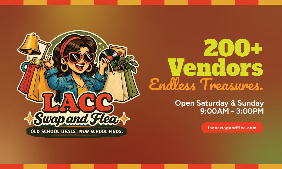 A New Chapter: LACC Swap Meet Is Becoming LACC Swap & Flea